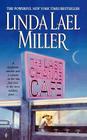 The Last Chance Cafe: A Novel By Linda Lael Miller Cover Image