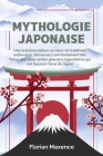 Mythologie Japonaise: Une aventure épique au coeur de traditions millénaires. Découvrez l'enchantement des Yokai, des dieux et des guerriers Cover Image