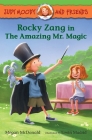 Judy Moody and Friends: Rocky Zang in The Amazing Mr. Magic Cover Image