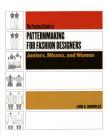 Practical Guide to Patternmaking for Fashion Designers: Juniors, Misses and Women By Lori A. Knowles Cover Image
