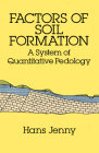 Factors of Soil Formation: A System of Quantitative Pedology (Dover Earth Science) Cover Image