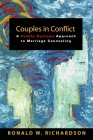 Couples in Conflict: A Family Systems Approach to Marriage Counseling By Ronald W. Richardson Cover Image