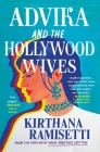 Advika and the Hollywood Wives By Kirthana Ramisetti Cover Image