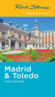 Rick Steves Snapshot Madrid & Toledo By Rick Steves Cover Image