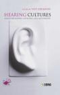 Hearing Cultures: Essays on Sound, Listening and Modernity (Wenner-Gren International Symposium) Cover Image