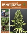 Growing Medical Marijuana: Securely and Legally Cover Image