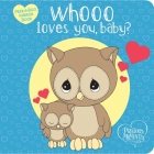 Precious Moments: Whooo Loves You, Baby? Peek-A-Boo Mirror Book: Peek-A-Boo Mirror Book By Emily Skwish Cover Image