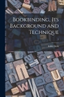 Bookbinding, Its Background and Technique; 1 Cover Image