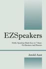 Ezspeakers: Public Speaking Made Easy in 7 Steps: For Business and Pleasure By Jerold Aust Cover Image