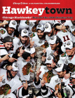 Hawkeytown: Chicago Blackhawks' Run for the 2010 Stanley Cup Cover Image