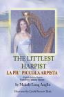 La Piu' Piccola Arpista: The Littlest Harpist By Melody Anglin Cover Image