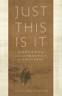 Just This Is It: Dongshan and the Practice of Suchness By Taigen Dan Leighton Cover Image