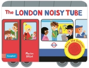 The London Noisy Tube By Marion Billet (Illustrator) Cover Image