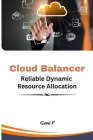 Cloud Balancer Reliable Dynamic Resource Allocation Cover Image