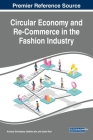 Circular Economy and Re-Commerce in the Fashion Industry By Archana Shrivastava (Editor), Geetika Jain (Editor), Justin Paul (Editor) Cover Image