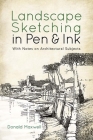 Landscape Sketching in Pen and Ink: With Notes on Architectural Subjects (Dover Art Instruction) By Donald Maxwell Cover Image