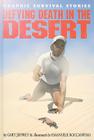 Defying Death in the Desert (Graphic Survival Stories) By Gary Jeffrey, Emanuele Boccanfuso (Illustrator) Cover Image