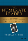 The Numerate Leader: How to Pull Game-Changing Insights from Statistical Data Cover Image