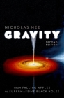 Gravity: From Falling Apples to Supermassive Black Holes By Nicholas Mee Cover Image