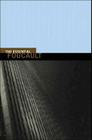 The Essential Foucault (New Press Essential) By Michel Foucault, Nikolas S. Rose, Paul Rabinow (Editor) Cover Image