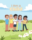 I Am a Child By Aissatou M. Bah Cover Image