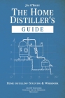 The Home Distillers' Guide By Jim O'Brien Cover Image