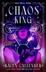 Chaos King (Infinity Alchemist #2) By Kacen Callender Cover Image