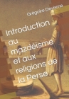 Introduction au mazdéisme et aux religions de la Perse Cover Image
