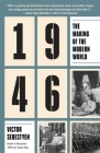1946: The Making of the Modern World By Victor Sebestyen Cover Image