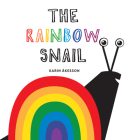 The Rainbow Snail By Karin Åkesson Cover Image