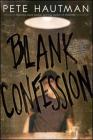 Blank Confession By Pete Hautman Cover Image