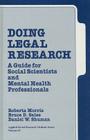 Doing Legal Research: A Guide for Social Scientists and Mental Health Professionals (Applied Social Research Methods #43) Cover Image