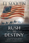 Rush to Destiny By L. J. Martin Cover Image