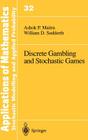 Discrete Gambling and Stochastic Games (Stochastic Modelling and Applied Probability #32) Cover Image