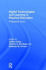 Digital Technologies and Learning in Physical Education: Pedagogical Cases Cover Image