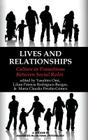 Lives and Relationships: Culture in Transitions Between Social Roles (Hc) (Advances in Cultural Psychology: Constructing Human Developm) By Yasuhiro Omi (Editor), Lilian Patricia Rodriguez (Editor), Maria Claudia Peralta-Gomez (Editor) Cover Image