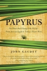 Papyrus By John Gaudet Cover Image
