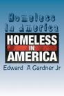 Homeless In America: No Safe Place By Edward Allen Gardner Jr Cover Image