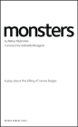 Monsters: A play about the killing of James Bulger (Oberon Modern Plays) By Niklas Rådström, Gabriella Berggren (Translator) Cover Image