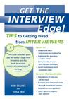 Get the Interview Edge! Tips to Getting Hired from Interviewers By Kim Chung and Elisa Hui Cover Image