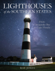 Lighthouses of the Southern States: From Chesapeake Bay to Cape Florida Cover Image