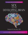 Sex and the Developing Brain: Second Edition By Margaret M. McCarthy Cover Image