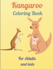 Kangaroo Coloring Book For Adults and kids: An Adult And Kids Coloring Book of 49 Zentangle Kangaroo Coloing Pages with Intricate Patterns (Animal Col By Shohag Books Cover Image