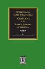 Petitions of the Early Inhabitants of Kentucky to the General Assembly of Virginia, 1769-1792. By James R. Robertson, John F. Dorman Cover Image