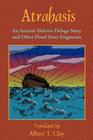 Atrahasis: An Ancient Hebrew Deluge Story By Albert T. Clay, Paul Tice (Introduction by) Cover Image