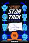A Field Guide to the Aliens of Star Trek: The Next Generation By Zachary Auburn Cover Image