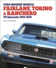 Ford Midsize Muscle - Fairlane, Torino & Ranchero: V8 Dynamite 1955-1979 By Marc Cranswick Cover Image