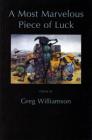 Most Marvellous Piece of Luck, a PB By Greg Williamson Cover Image