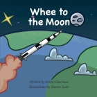 Whee To The Moon By Arron Charman Cover Image