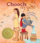 Chooch ayudó: (Chooch Helped Spanish Edition) By Andrea L. Rogers, Rebecca Lee Kunz (Illustrator), Joseph M. Pierce (Translated by) Cover Image